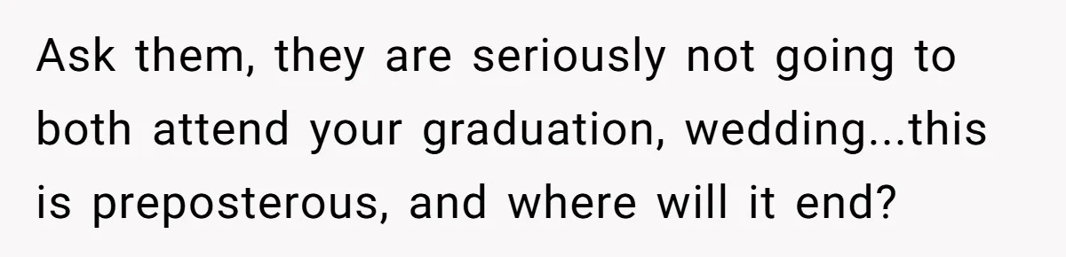 Teen Tells Divorced Parents He Wants Them Both There, Sparks Family Drama Ask them, they are seriously not going to both attend your graduation, wedding...this is preposterous, and where will it end?