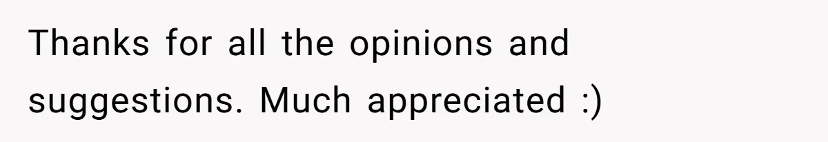 Thanks for all the opinions and suggestions. Much appreciated :)