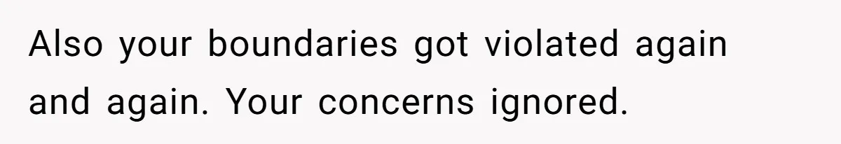 Wife Confronts Group At Bar To Stop Husband Lending Thousands To Lying Jobless Friend Also your boundaries got violated again and again. Your concerns ignored.