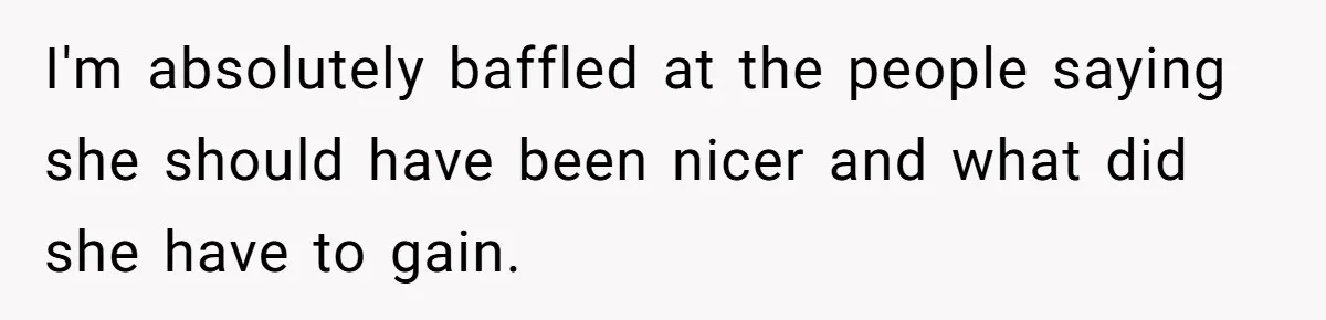 Wife Confronts Group At Bar To Stop Husband Lending Thousands To Lying Jobless Friend I'm absolutely baffled at the people saying she should have been nicer and what did she have to gain.