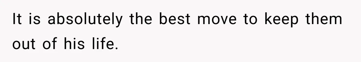 Mom Shields Deaf Son From Toxic Bullying By Peers And Adults In His Own Community It is absolutely the best move to keep them out of his life.