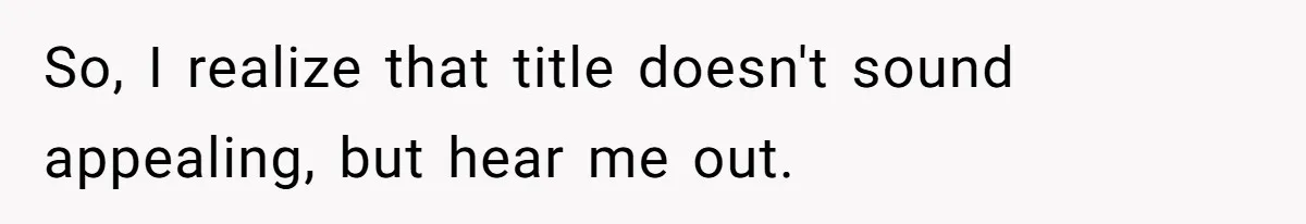 So, I realize that title doesn't sound appealing, but hear me out.