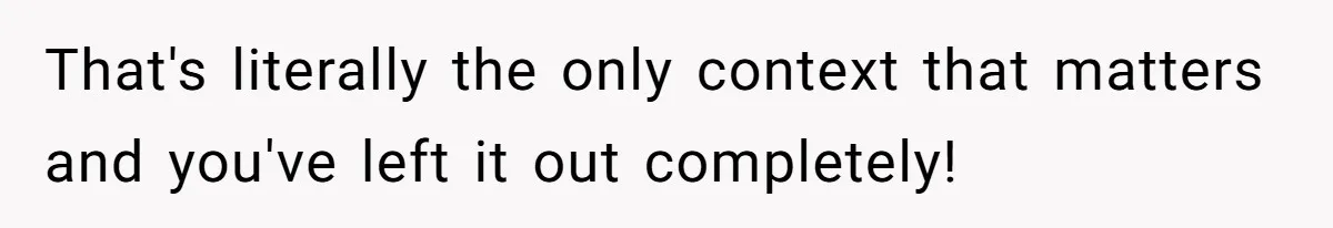 That's literally the only context that matters and you've left it out completely!