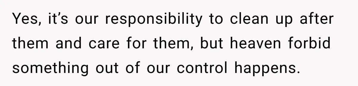 Dog Poops On NYC Sidewalk, Café Owner Comes Out Furious, Owner Says It’s Public Space Yes, it’s our responsibility to clean up after them and care for them, but heaven forbid something out of our control happens.