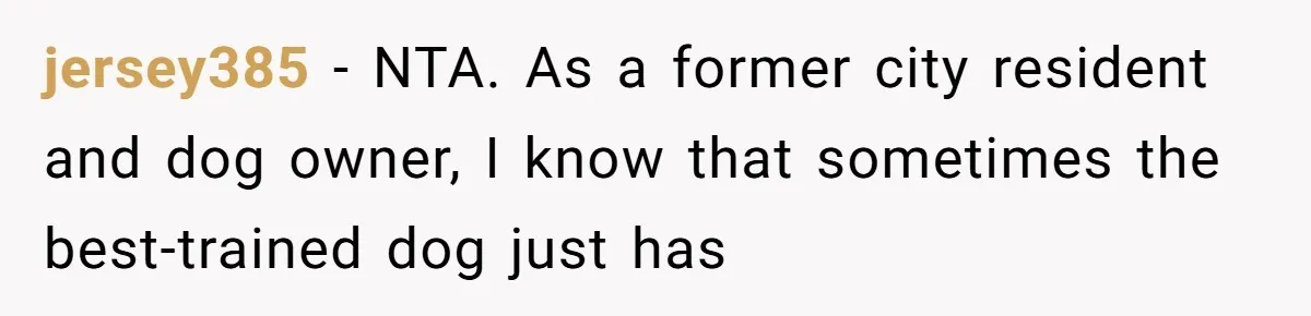 Dog Poops On NYC Sidewalk, Café Owner Comes Out Furious, Owner Says It’s Public Space jersey385 − NTA. As a former city resident and dog owner, I know that sometimes the best-trained dog just has