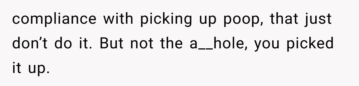 Dog Poops On NYC Sidewalk, Café Owner Comes Out Furious, Owner Says It’s Public Space compliance with picking up poop, that just don’t do it. But not the a__hole, you picked it up.