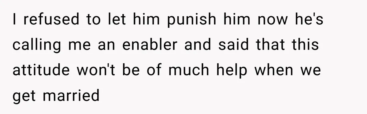 Mom Snaps After Fiance Runs Secret Tests On Her Kids And Calls It Parenting I refused to let him punish him now he's calling me an enabler and said that this attitude won't be of much help when we get married