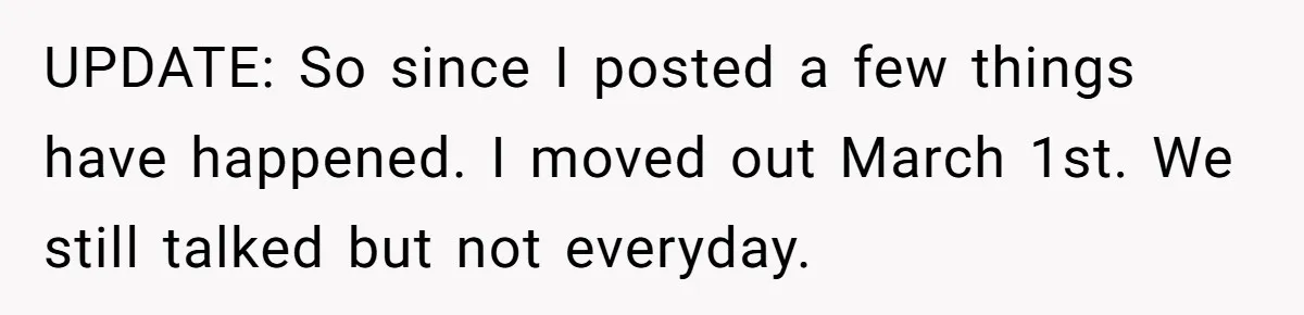 Wife Files For Divorce After Husband Wants Both Her And His Girlfriend UPDATE: So since I posted a few things have happened. I moved out March 1st. We still talked but not everyday.