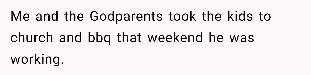 Wife Files For Divorce After Husband Wants Both Her And His Girlfriend Me and the Godparents took the kids to church and bbq that weekend he was working.