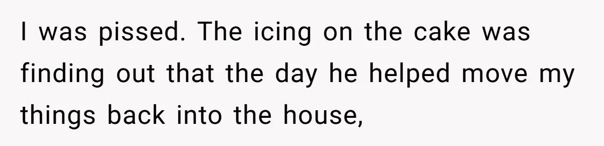 Wife Files For Divorce After Husband Wants Both Her And His Girlfriend I was pissed. The icing on the cake was finding out that the day he helped move my things back into the house,