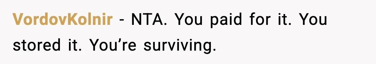 After Funding Her Sister’s Life for Years, She Sold One Dress and Got Blamed VordovKolnir - NTA. You paid for it. You stored it. You’re surviving.