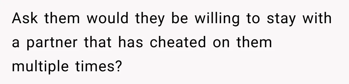 Wife Files For Divorce After Husband Wants Both Her And His Girlfriend Ask them would they be willing to stay with a partner that has cheated on them multiple times?