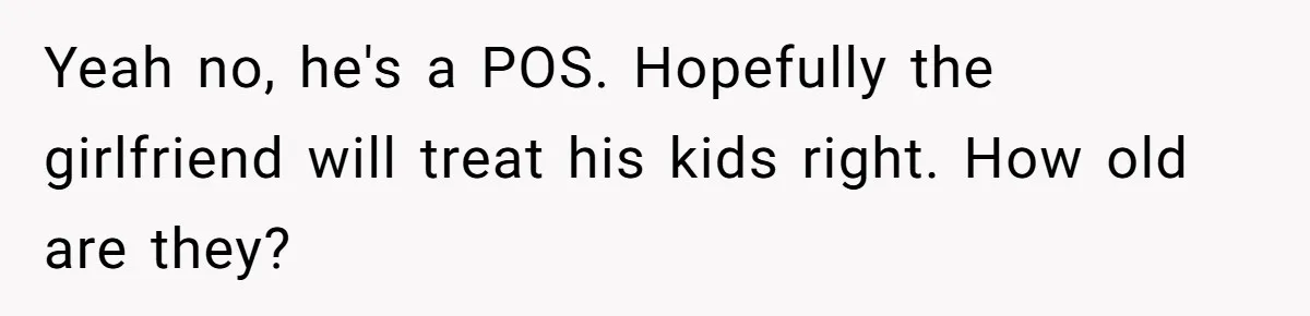 Wife Files For Divorce After Husband Wants Both Her And His Girlfriend Yeah no, he's a POS. Hopefully the girlfriend will treat his kids right. How old are they?