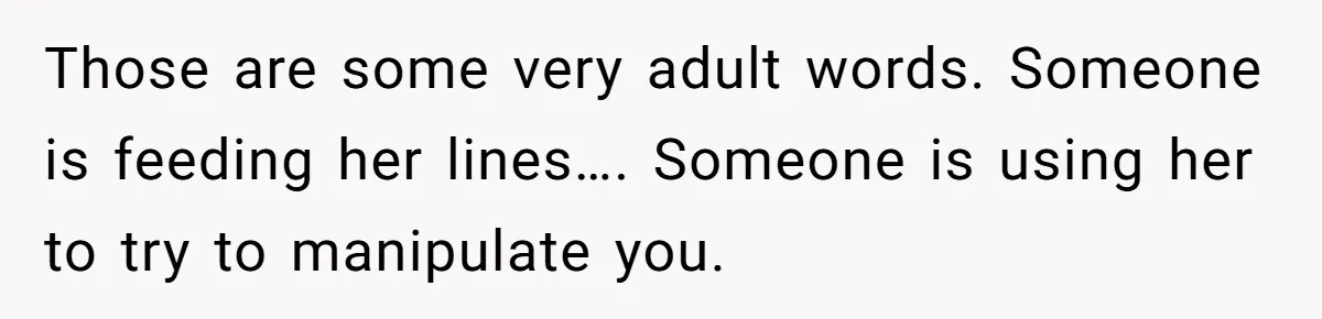 Wife Files For Divorce After Husband Wants Both Her And His Girlfriend Those are some very adult words. Someone is feeding her lines…. Someone is using her to try to manipulate you.