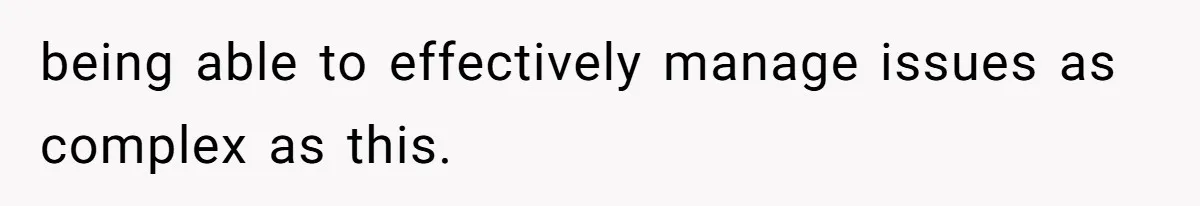 Wife Files For Divorce After Husband Wants Both Her And His Girlfriend being able to effectively manage issues as complex as this.
