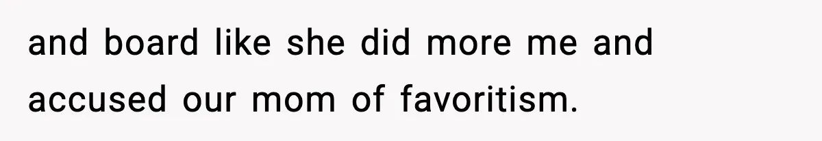 Woman Tells Sister She Doesn’t Deserve Their Mom’s Sympathy After Her Fiancé Cheats and board like she did more me and accused our mom of favoritism.