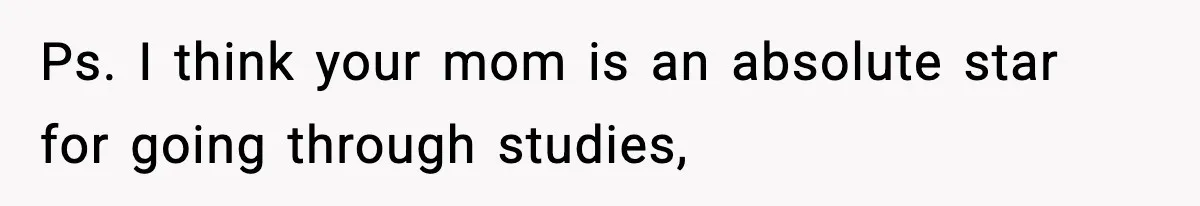 Woman Tells Sister She Doesn’t Deserve Their Mom’s Sympathy After Her Fiancé Cheats Ps. I think your mom is an absolute star for going through studies,