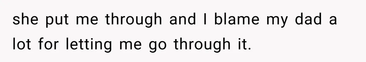 Mom Snaps After Fiance Runs Secret Tests On Her Kids And Calls It Parenting she put me through and I blame my dad a lot for letting me go through it.
