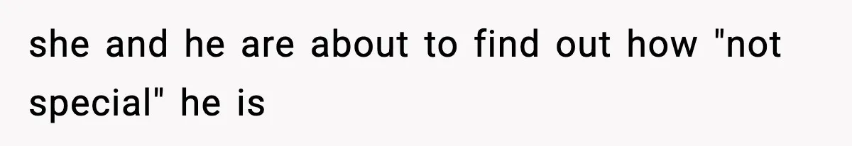 Woman Tells Sister Her “Rainbow Baby” Isn’t Special After He Ruins Twins’ Birthday Party she and he are about to find out how "not special" he is