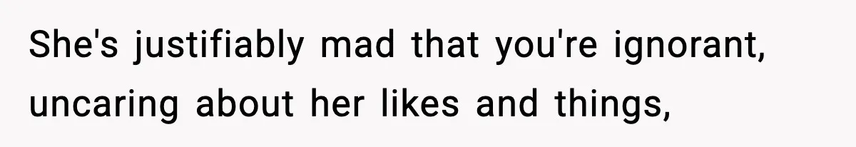 Man Secretly Unpacks Girlfriend’s Hair Towel Before Family Trip Because He’s Afraid She’ll Look “Weird,” Now She Wants Space She's justifiably mad that you're ignorant, uncaring about her likes and things,