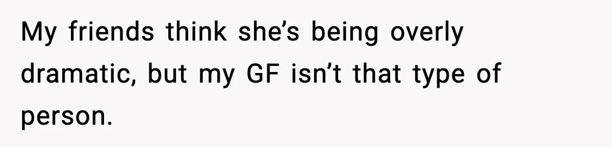 Man Secretly Unpacks Girlfriend’s Hair Towel Before Family Trip Because He’s Afraid She’ll Look “Weird,” Now She Wants Space My friends think she’s being overly dramatic, but my GF isn’t that type of person.