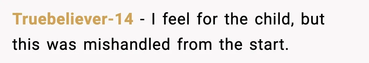 Her Parents Adopted Her Child, Then Asked Her to Help Raise Him Truebeliever-14 - I feel for the child, but this was mishandled from the start.