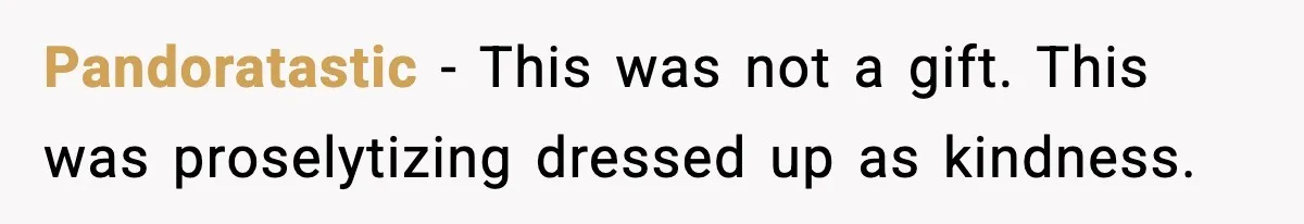 She Gave Him a Bible as a Christmas Gift, and It Ended the Friendship Pandoratastic - This was not a gift. This was proselytizing dressed up as kindness.