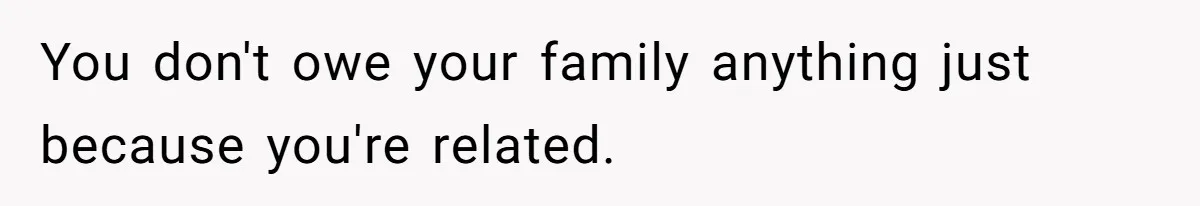 Youngest Daughter Skips Inviting Sisters To Birthday Party And Reveals Heartbreaking Truth To Frustrated Mom You don't owe your family anything just because you're related.