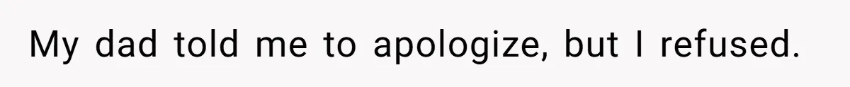Daughter Calls Out Stepmom At Dinner After She Tries To Erase Her Late Mom’s Memory My dad told me to apologize, but I refused.