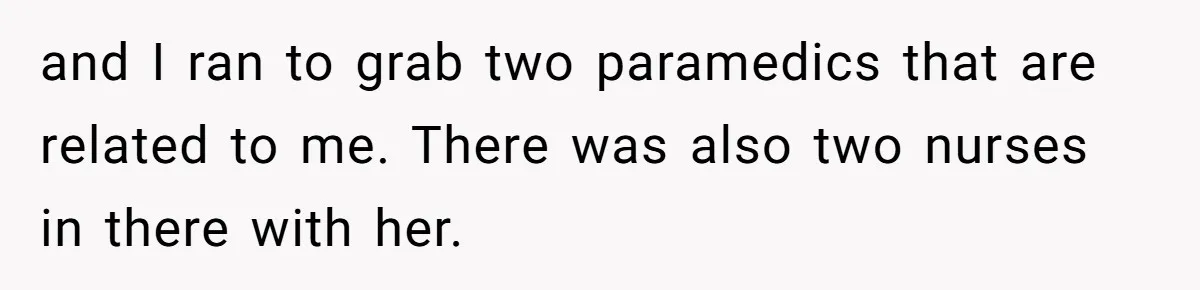 Seventeen-Year-Old Girl Fakes Seizure At A Wedding Only To Avoid Going Home With Mother and I ran to grab two paramedics that are related to me. There was also two nurses in there with her.