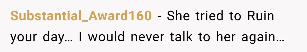 Seventeen-Year-Old Girl Fakes Seizure At A Wedding Only To Avoid Going Home With Mother Substantial_Award160 − She tried to Ruin your day… I would never talk to her again…