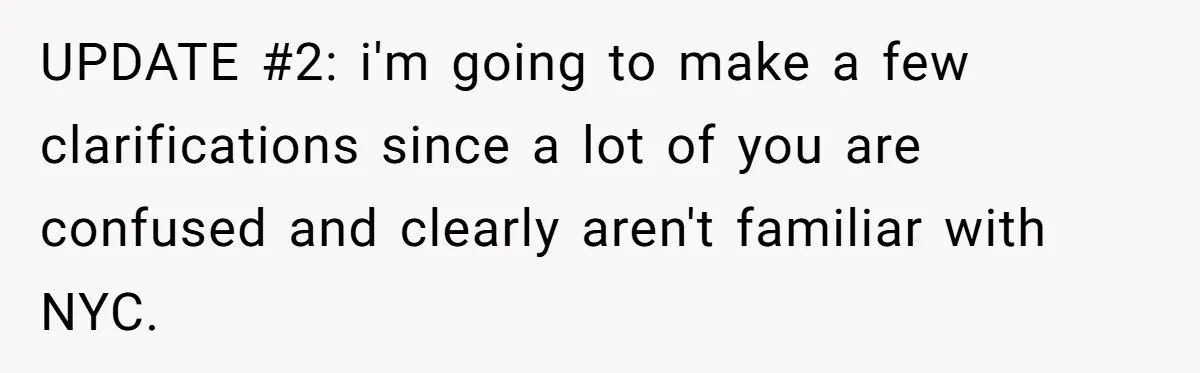 UPDATE #2: i'm going to make a few clarifications since a lot of you are confused and clearly aren't familiar with NYC.