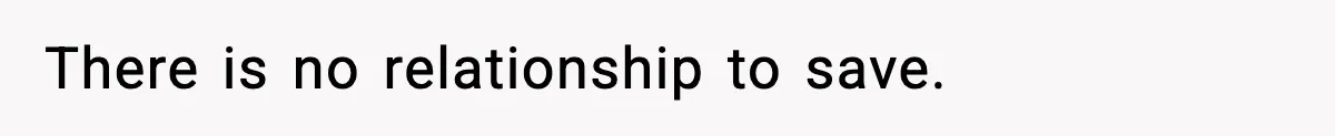 There is no relationship to save.