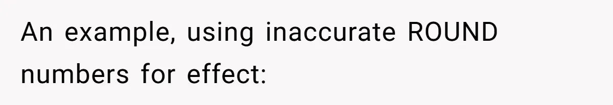 Man Gives Dad $1,000 A Month Despite Wife’s Objections, Faces Accusations Of Guilt-Tripping An example, using inaccurate ROUND numbers for effect: