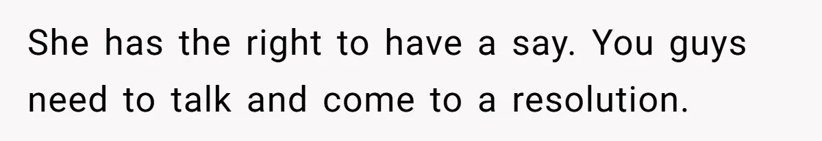 Man Gives Dad $1,000 A Month Despite Wife’s Objections, Faces Accusations Of Guilt-Tripping She has the right to have a say. You guys need to talk and come to a resolution.
