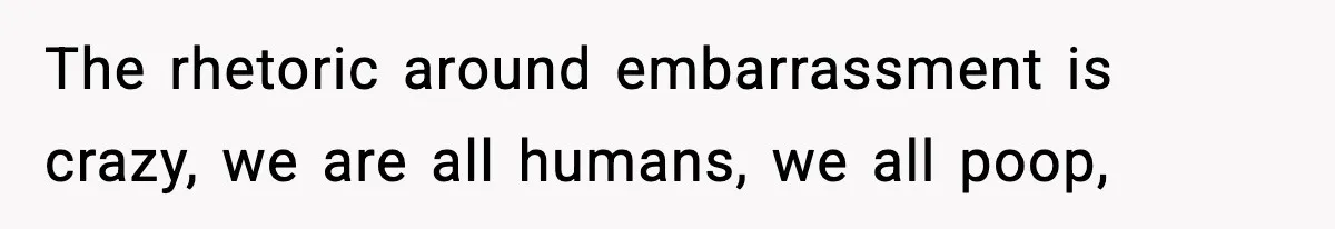 Woman Calls Out Boyfriend After He Refuses Life-Saving Screening Despite Family Cancer History The rhetoric around embarrassment is crazy, we are all humans, we all poop,