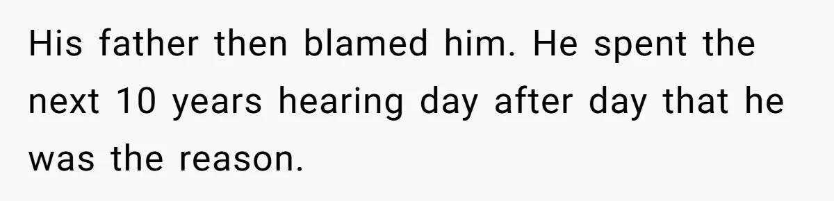 Family Calls This Man “Dangerous” After A Breakdown, Then Blames His Wife For Choosing Him His father then blamed him. He spent the next 10 years hearing day after day that he was the reason.