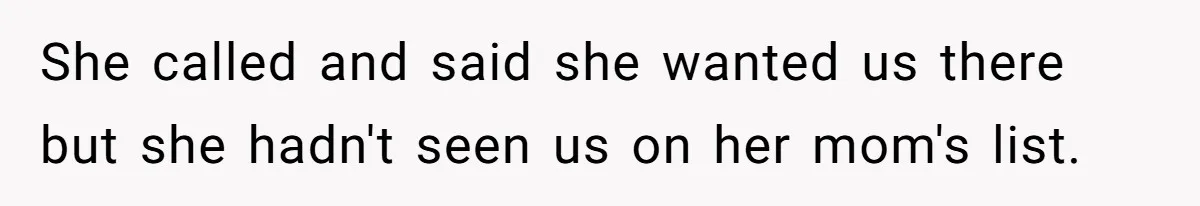 Family Calls This Man “Dangerous” After A Breakdown, Then Blames His Wife For Choosing Him She called and said she wanted us there but she hadn't seen us on her mom's list.