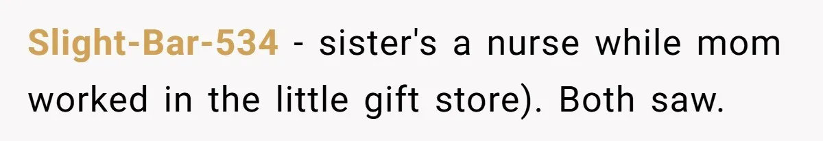 Family Calls This Man “Dangerous” After A Breakdown, Then Blames His Wife For Choosing Him Slight-Bar-534 − sister's a nurse while mom worked in the little gift store). Both saw.