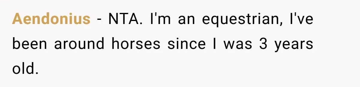 Horse Breeder Sends Little Sister Vet Bill After She Tried To Breed Stallion Without Permission Aendonius − NTA. I'm an equestrian, I've been around horses since I was 3 years old.