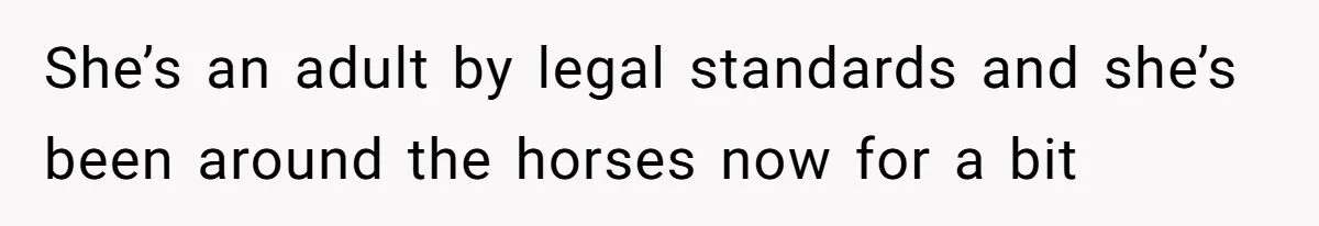 Horse Breeder Sends Little Sister Vet Bill After She Tried To Breed Stallion Without Permission She’s an adult by legal standards and she’s been around the horses now for a bit