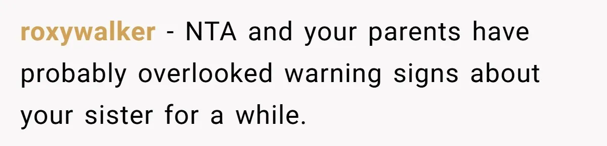 Horse Breeder Sends Little Sister Vet Bill After She Tried To Breed Stallion Without Permission roxywalker − NTA and your parents have probably overlooked warning signs about your sister for a while.