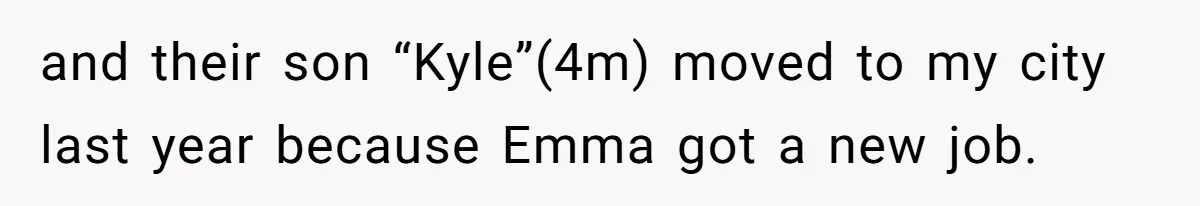 Man Cuts Off Family After Brother And SIL Demand Free Childcare Then Insist He Pay For Daycare When He Refuses and their son “Kyle”(4m) moved to my city last year because Emma got a new job.