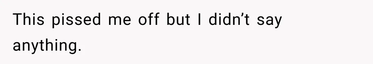 Man Cuts Off Family After Brother And SIL Demand Free Childcare Then Insist He Pay For Daycare When He Refuses This pissed me off but I didn’t say anything.