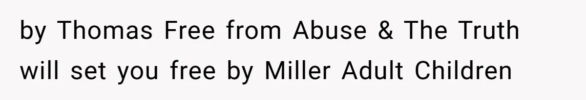 Man Cuts Off Family After Brother And SIL Demand Free Childcare Then Insist He Pay For Daycare When He Refuses by Thomas Free from Abuse & The Truth will set you free by Miller Adult Children