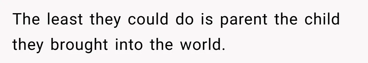 Man Cuts Off Family After Brother And SIL Demand Free Childcare Then Insist He Pay For Daycare When He Refuses The least they could do is parent the child they brought into the world.
