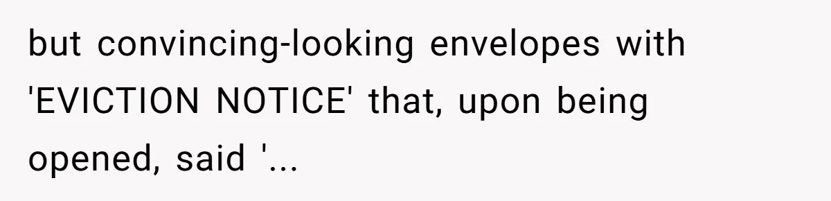 Developer Harassed My Tenants And Tried To Force An HOA, Then Got Sued And Paid Millions In Fines but convincing-looking envelopes with 'EVICTION NOTICE' that, upon being opened, said '...