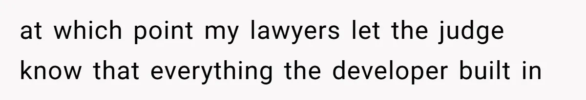 Developer Harassed My Tenants And Tried To Force An HOA, Then Got Sued And Paid Millions In Fines at which point my lawyers let the judge know that everything the developer built in