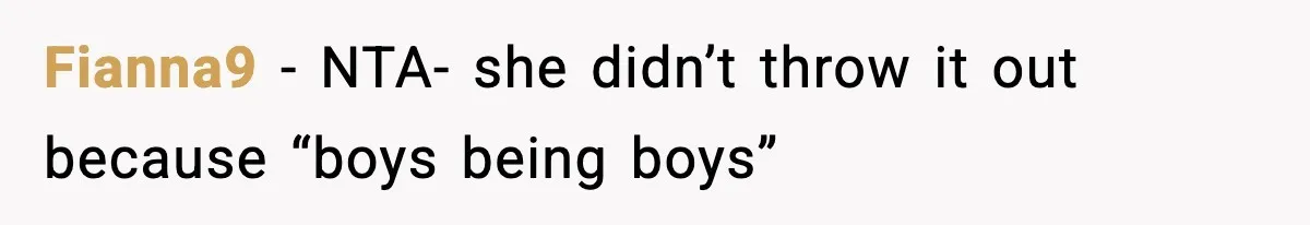 Fianna9 − NTA- she didn’t throw it out because “boys being boys”
