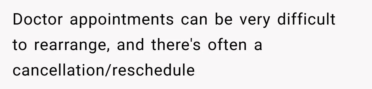Man Skips Baby’s Gender Appointment For A Party, Then Blows Up When His Wife Goes Anyway Doctor appointments can be very difficult to rearrange, and there's often a cancellation/reschedule